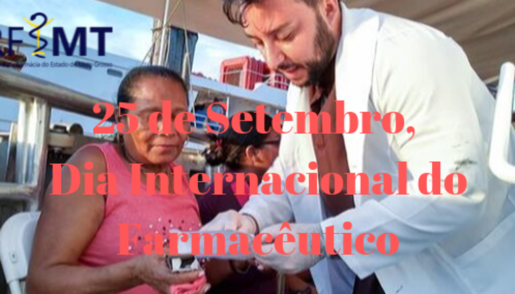 25 de Setembro, Dia Internacional do Farmacêutico