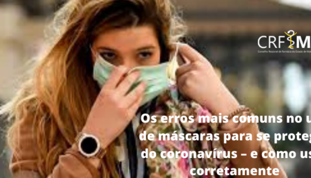 Cópia de Os erros mais comuns no uso de máscaras para se proteger do coronavírus – e como usar corretamente