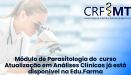Módulo de Parasitologia do curso Atualização em Análises Clínicas já está disponível na Edu.Farma