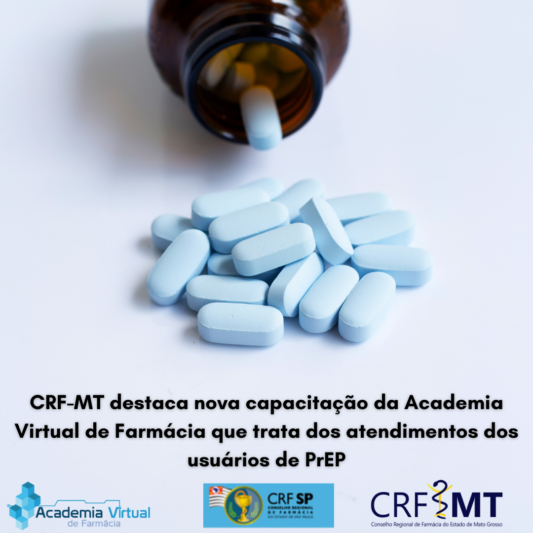CRF-MT destaca nova capacitação da Academia Virtual de Farmácia que trata dos atendimentos dos usuários de PrEP