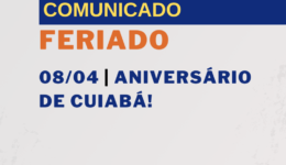 Comunicado - Feriado Cuiabá